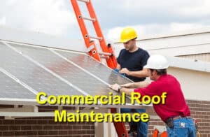 Commercial roof maintenance