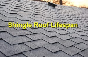 Shingle Roof Lifespan