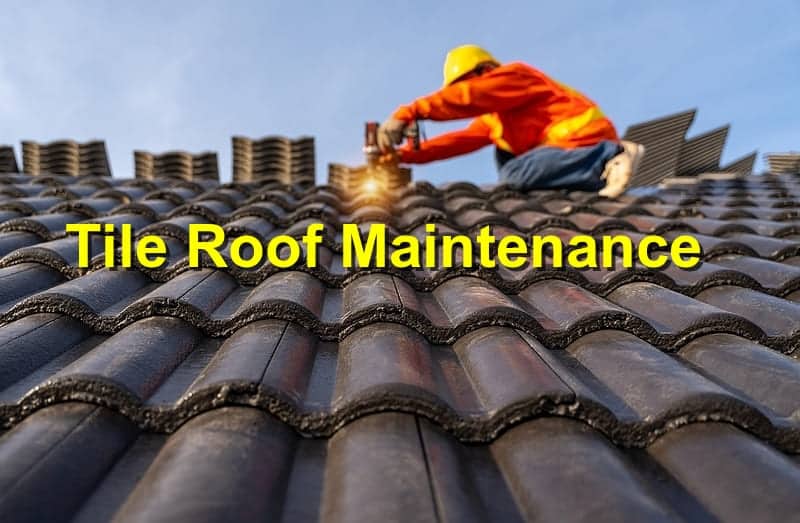Tile roof maintenance