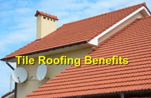 Tile roofing benefits